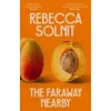 KNYGA Rebecca Solnit Faraway Nearby
