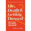 KNYGA Rebecca Willis Life, Death and Getting Dressed, How to love your clothes… and yourself