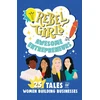 KNYGA Rebel Rebel Girls Rebel Girls Awesome Entrepreneurs: 25 Tales of Women Building Businesses