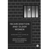 KNYGA Regina Benedict Incarceration and Older Women
