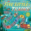 KNYGA Reid Camilla Five Little Trains, A Nursery Rhyme Counting Book for Toddlers