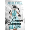 KNYGA Renee Rosen Fifth Avenue Glamour Girl