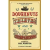 KNYGA Rhi Smith Wharton Alex Author Doughnuts, Thieves and Chimpanzees