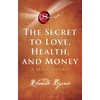 KNYGA Rhonda Byrne Secret to Love, Health, and Money, A Masterclass