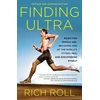 KNYGA Rich Roll Finding Ultra, Revised and Updated Edition, Rejecting Middle Age, Becoming One of the World's Fittest Men, and Discovering Myself