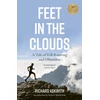 KNYGA Richard Askwith Feet in the Clouds, 20th Anniversary Edition - A Tale of Fell-Running and Obsession