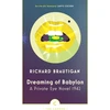 KNYGA Richard Brautigan Dreaming of Babylon