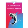 KNYGA Richard Brautigan Trout Fishing in America