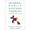 KNYGA Richard C Schwartz Internal Family Systems Therapy, Second Edition