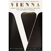 KNYGA Richard Cockett Vienna, How the City of Ideas Created the Modern World