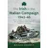 KNYGA Richard Doherty Irish in the Italian Campaign, 1943-45