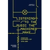 KNYGA Richard Evans Listening to the Music the Machines Make, Inventing Electronic Pop 1978-1983