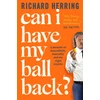 KNYGA Richard Herring Can I Have My Ball Back?