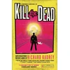 KNYGA Richard Kadrey Kill the Dead