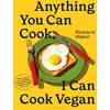 KNYGA Richard Makin Anything You Can Cook, I Can Cook Vegan