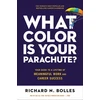 KNYGA Richard N Bolles What Color Is Your Parachute? 2023, Your Guide to a Lifetime of Meaningful Work and Career Success