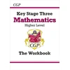 KNYGA Richard Parsons Cgp Books KS3 Maths Workbook - Higher (answers sold separately)