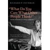KNYGA Richard Phillips Feynman "What Do You Care What Other People Think?"
