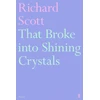 KNYGA Richard Scott That Broke into Shining Crystals