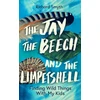 KNYGA Richard Smyth Jay, The Beech and the Limpetshell, Finding Wild Things With My Kids