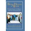 KNYGA Richard Strozzi Heckler Being Human at Work