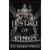 KNYGA Richard Swan Swan Richard Justice of Kings: the Sunday Times bestseller (Book One of the Empire of the Wolf)
