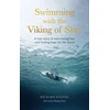 KNYGA Richard Waters Swimming with the Viking of Skye, A true story of overcoming fear and finding hope for the future
