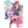 KNYGA Riku Misora High School Prodigies Have It Easy Even in Another World!, Vol. 2 (light novel)