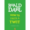 KNYGA Roald Dahl How to Trick a Twit