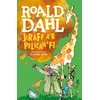KNYGA Roald Dahl Jiraff, A'r Pelican a Fi