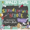 KNYGA Roald Dahl: Splendiferous School