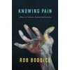 KNYGA Rob Boddice Knowing Pain