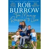 KNYGA Rob Burrow Too Many Reasons to Live, My Incredible Story