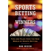 KNYGA Rob Miech Sports Betting for Winners, Tips and Tales from the New World of Sports Betting