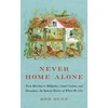 KNYGA Rob R Dunn Never Home Alone