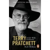KNYGA Rob Wilkins Terry Pratchett: A Life With Footnotes, The Official Biography