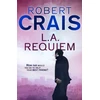KNYGA Robert Crais L. A. Requiem