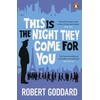KNYGA Robert Goddard This is the Night They Come For You