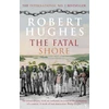 KNYGA Robert Hughes Fatal Shore