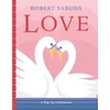 KNYGA Robert Sabuda Love: A Pop-up Celebration