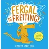 KNYGA Robert Starling Fergal is Fretting!, Discover Fergal's mindfulness steps that help children deal with anxiety