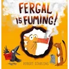 KNYGA Robert Starling Fergal is Fuming!