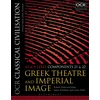 KNYGA Robert (Townley Grammar School Hancock-Jones Hancock-Jones, Robert (Townley Grammar School, UK); Renshaw, James (Godolphin and Latymer School, London, UK) OCR Classical Civilisation AS and A Level Components 21 and 22: Greek Theatre and Imperial Image