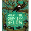 KNYGA Robert Tregoning What the Crow Saw Below