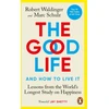 KNYGA Robert Waldinger Good Life, Lessons from the World's Longest Study on Happiness