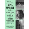 KNYGA Robert Weintraub Divine Miss Marble, A Life of Tennis, Fame, and Mystery