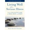 KNYGA Robin Bennett Kanarek Living Well with a Serious Illness