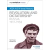 KNYGA Robin Bunce My Revision Notes: AQA AS/A-level History: Revolution and dictatorship: Russia, 1917–1953