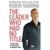 KNYGA Robin S Sharma Leader Who Had No Title, A Modern Fable on Real Success in Business and in Life