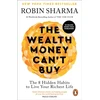 KNYGA Robin Sharma Wealth Money Can't Buy, The 8 Hidden Habits to Live Your Richest Life